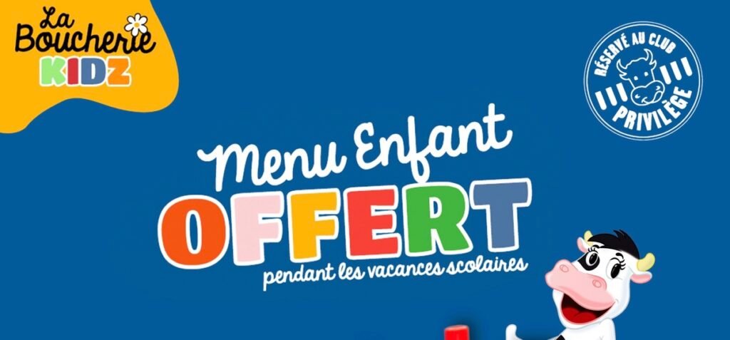 La Boucherie menu enfant offert La Boucherie menu enfant offert